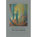 The Essence of the Active Word: Lectures and Courses on Christian-religious Work IV