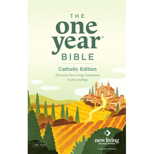 The One Year Bible Catholic Edition (Softcover): The Entire New Living Translation in 365 Readings