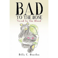 "Bad to the Bone"