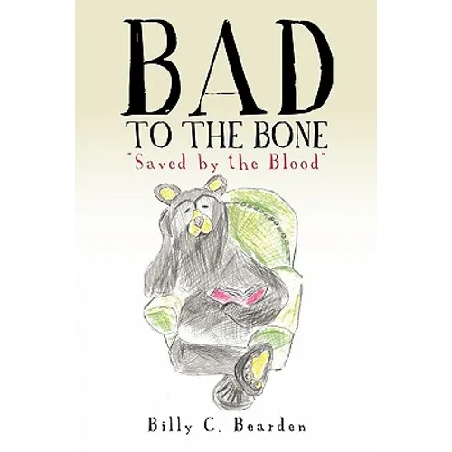 "Bad to the Bone"