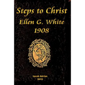 Steps to Christ Ellen G. White 1908