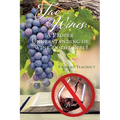 Two Wines: A Proper Understanding of "Wine" in the Bible