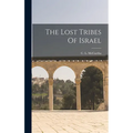 The Lost Tribes Of Israel