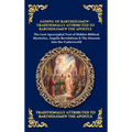 Gospel of Bartholomew: The Lost Apocryphal Text of Hidden Biblical Mysteries, Angelic Revelations & The Descent into the Underworld (Deluxe Hardcover