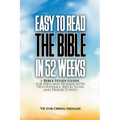 Easy To Read The Bible in 52 Weeks: a Bible Study Guide for Men and Women with Devotionals, Reflections, and Prayer Points