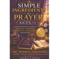 Simple Ingredients of Prayer