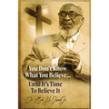 You don't know what you believe... until it's time to believe it!