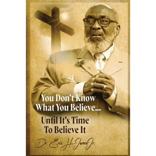 You don't know what you believe... until it's time to believe it!