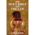 The Holy Bible and the Law