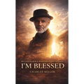 I'm Blessed: By God's Grace Into the Point of Light