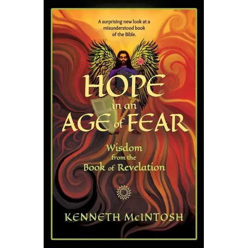 Hope in an Age of Fear: Wisdom from the Book of Revelation