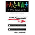 A New Community: Faith & Disability Interactive Devotional Vol. 1