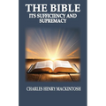 The Bible-Its Sufficiency and Supremacy