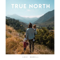 True North: A Devotional for the Real Life Mom