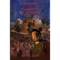 Joshua and the Conquest of Jericho