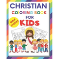 Christian Coloring Book For Kids: Christian Fun Activity Book For kids, toddlers, boy and girl story about Jesus and bible, large 8,5 x 11