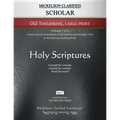 Mickelson Clarified Scholar Old Testament Large Print, MCT: -Volume 1 of 2- A more precise translation of the Hebrew and Aramaic text in the Literary
