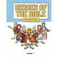 Heroes of The Bible: Made Amazingly Simple