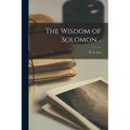 The Wisdom of Solomon ..