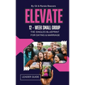 ELEVATE 12-Week Small Group Leader Guide