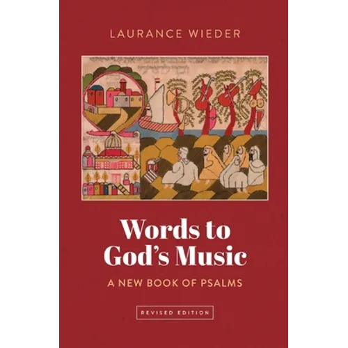 Words to God's Music: A New Book of Psalms