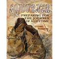 Sojourner: Preparing for the Journey of a Lifetime