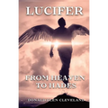 Lucifer: From Heaven To Hades