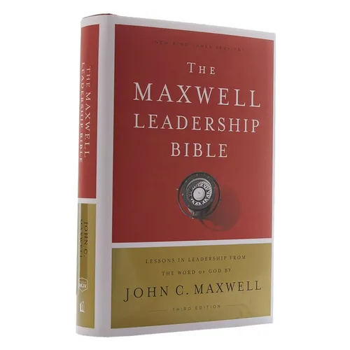 NKJV, Maxwell Leadership Bible, Third Edition, Hardcover, Comfort Print