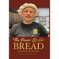 The Power Of His Bread: True Life Story Of Fadi Arnaout