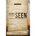 Unseen: Believing the Truth, Understanding the Lie