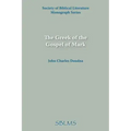 The Greek of the Gospel of Mark