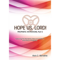 HOPE US LORD, Part 2: Prophetic Invitations