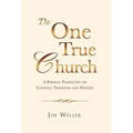 The One True Church
