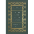 In the Lord I Take Refuge: 150 Daily Devotions Through the Psalms