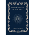 Coming Out Of Witchcraft