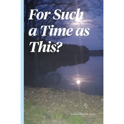 For Such a Time As This?