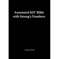Annotated King James Version with Strong's Vital Word Numbers: Includes Footnote Annotations