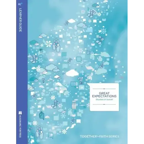 Great Expectations Learner Guide; Studies in Isaiah