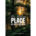 The Hiding Place: Be Not Deceived