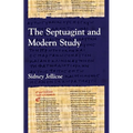 The Septuagint and Modern Study