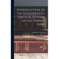 Introduction of the Massoretico-critical Edition of the Hebrew Bible