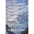 Commentary on Isaiah Chapters 1 Through 66 Second Edition: The Bible's Second Longest Book