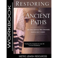Restoring the Ancient Paths- Workbook: The Purpose of Jew and Gentile Unity