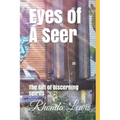 Eyes of A Seer: The Gift of Discerning spirits