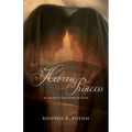 Hebrew Princess: An Ancient Love Story of Faith