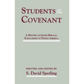 Students of the Covenant: A History of Jewish Biblical Scholarship in North America