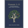 Genesis 1-11: A New Old Translation For Readers, Scholars, and Translators