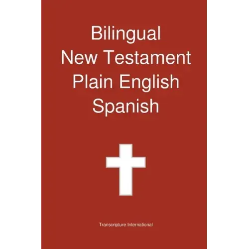 Bilingual New Testament, Plain English - Spanish