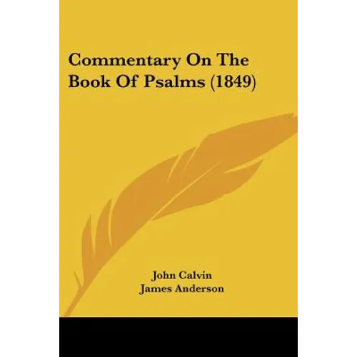 Commentary On The Book Of Psalms (1849)