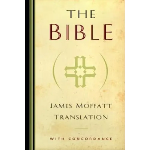 James Moffatt Bible-OE-Non-Sequential